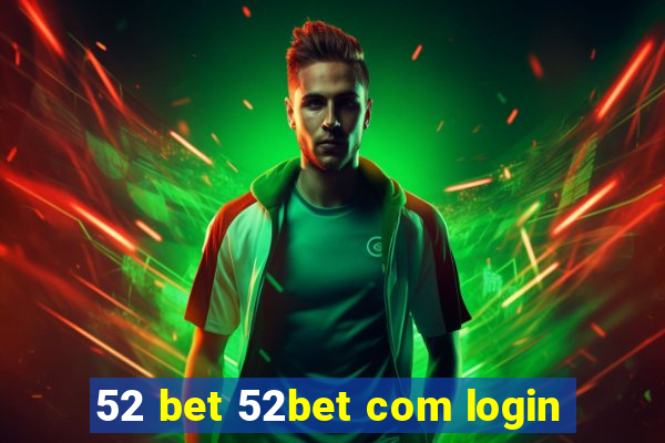 52 bet 52bet com login